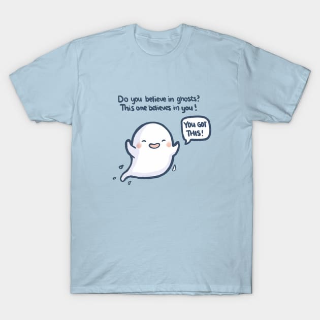 Do you believe in Ghosts T-Shirt by mschibious